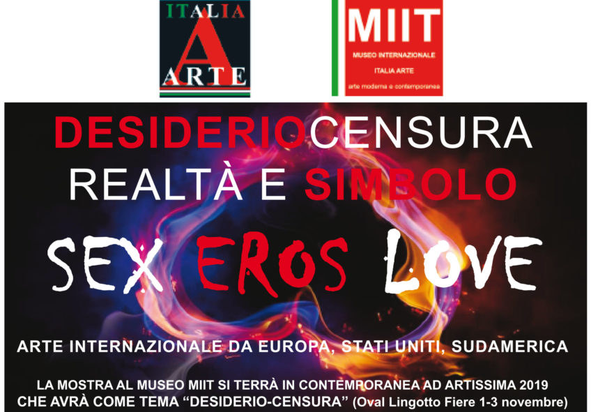 ‘SEX EROS LOVE. DESIDERIO/CENSURA’ – DAL 25 OTTOBRE AL 5 NOVEMBRE 2019